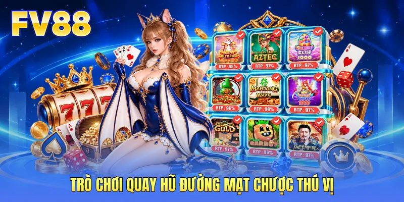 Trò chơi quay hũ đường mạt chược thú vị